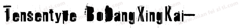 Tensentype BoDangXingKai字体转换